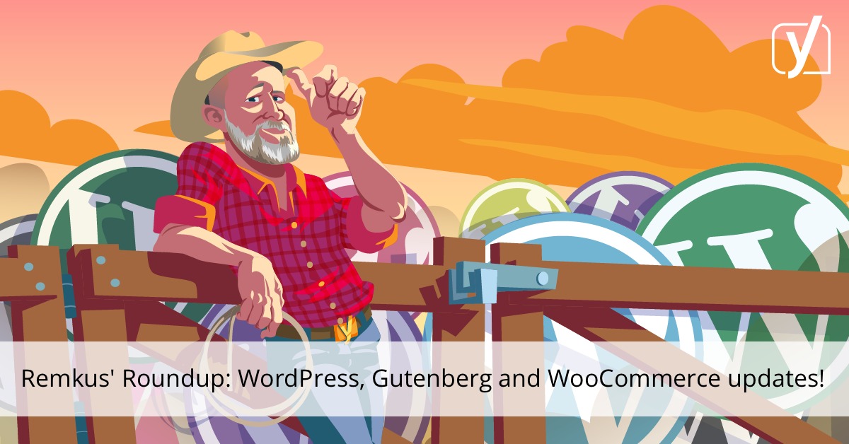 WordPress 5.0, mises à jour Gutenberg, WooCommerce et un bonus! • Yoast