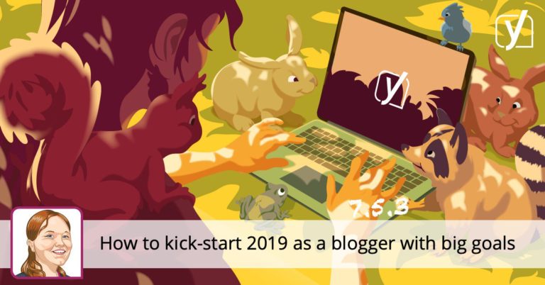 Comment démarrer 2019 en tant que blogueur ayant de grands objectifs • Yoast