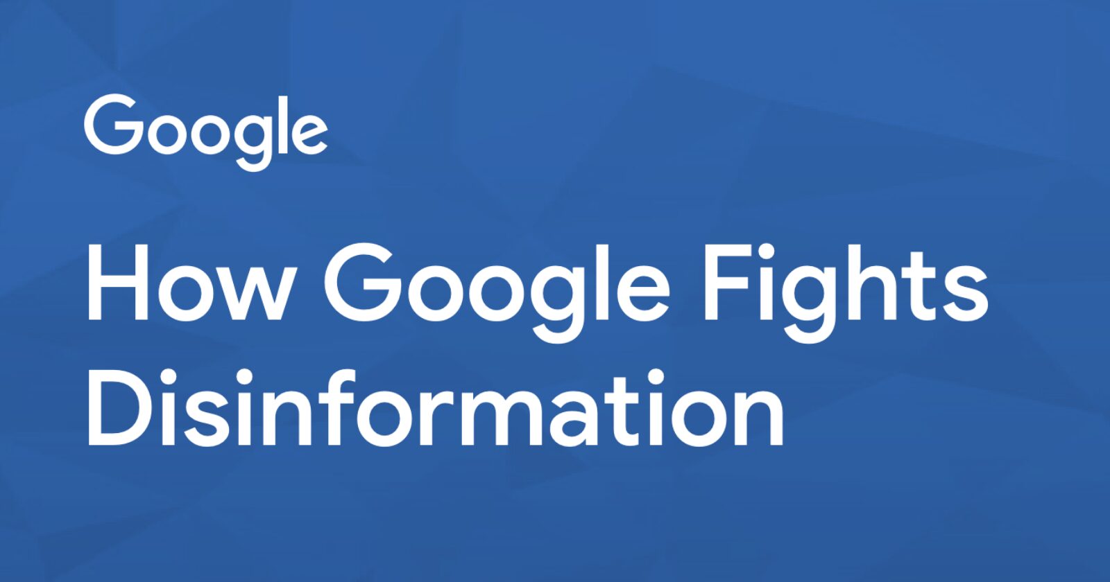 Google explique comment éliminer la désinformation dans les résultats de recherche