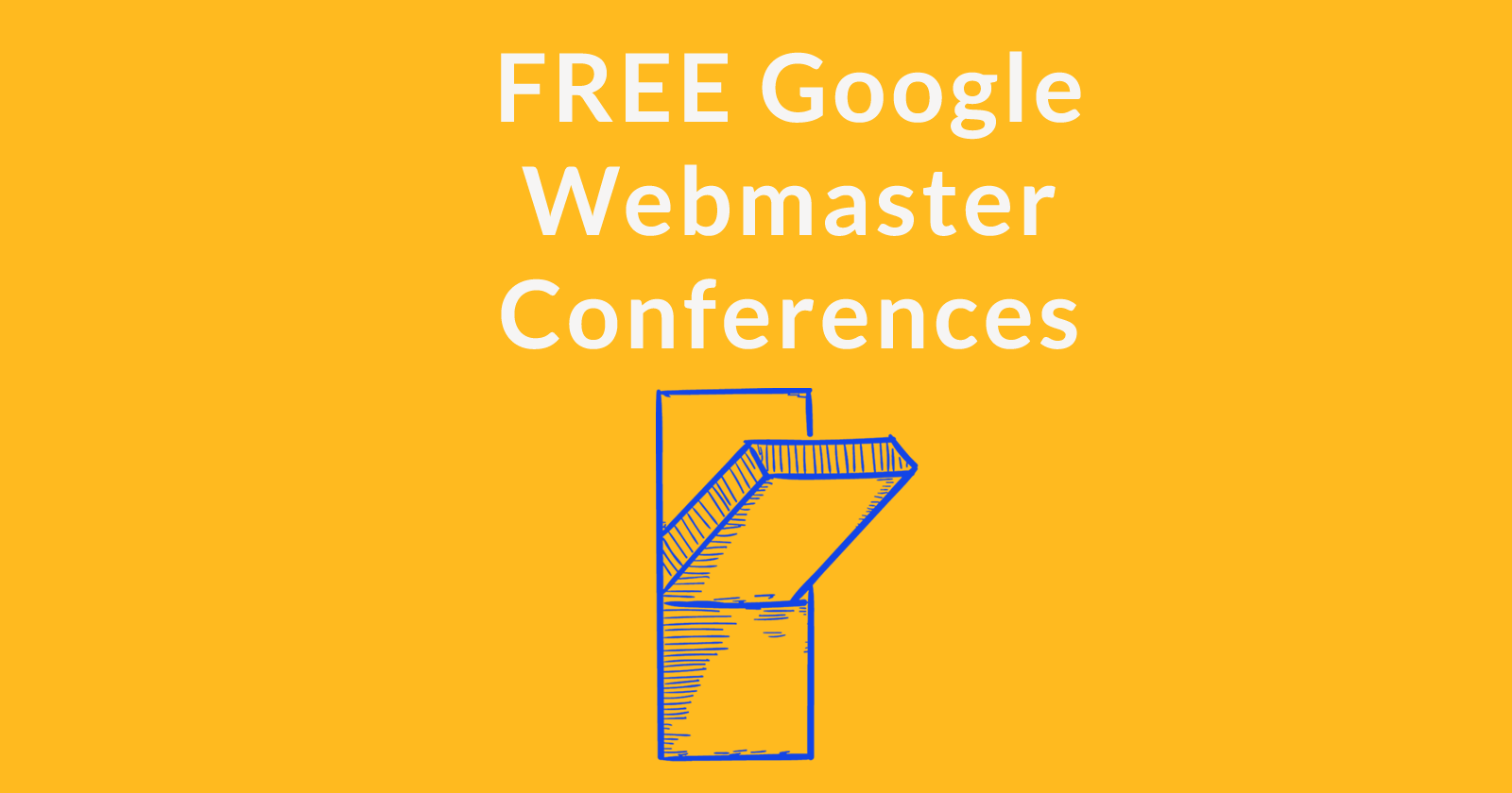 Google annonce des conférences gratuites pour les webmasters