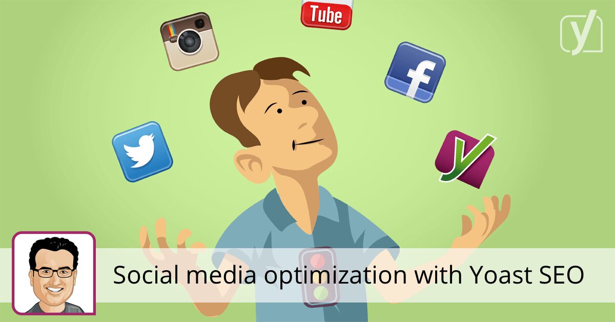 Optimisation des médias sociaux avec Yoast SEO • Yoast