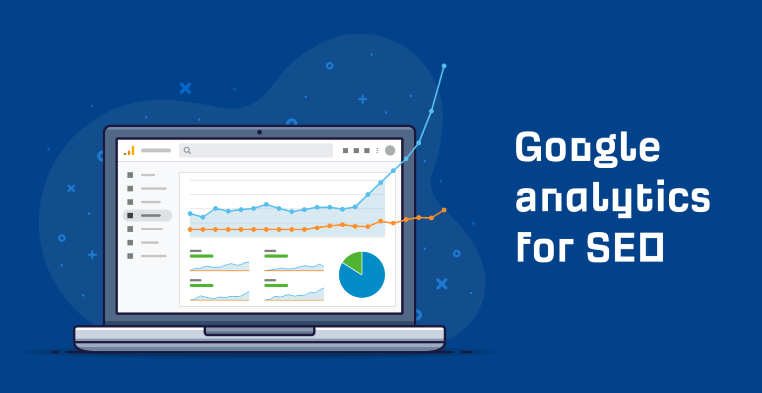 Comment utiliser Google Analytics pour améliorer les performances SEO ...