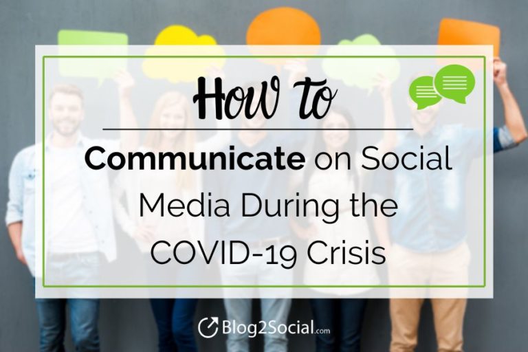 Comment communiquer sur les réseaux sociaux pendant la crise du COVID-19