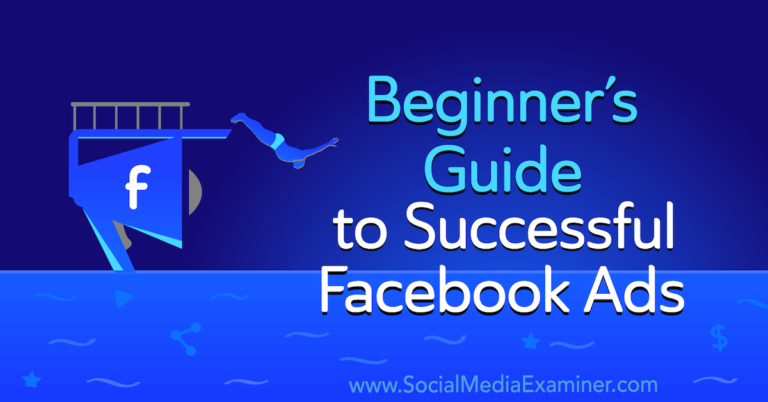 Guide du débutant pour des publicités Facebook réussies: examinateur de médias sociaux