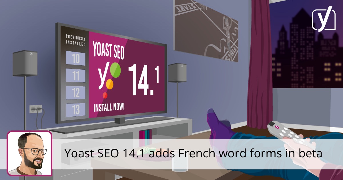 Yoast SEO 14.1 ajoute des formes de mots français en version bêta • Yoast