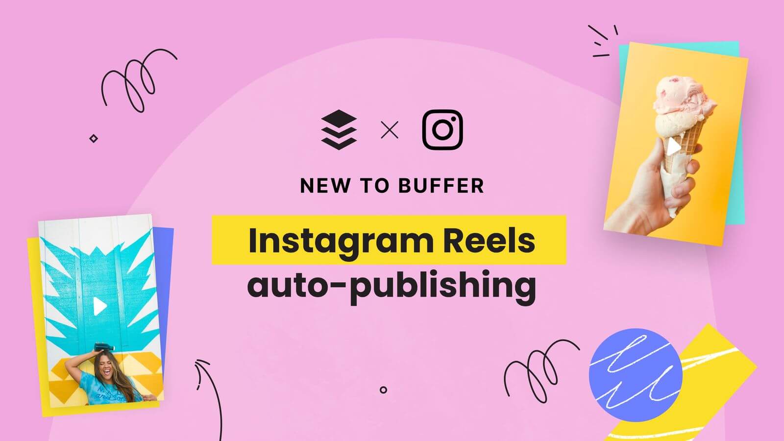 Présentation de la publication automatique d’Instagram Reels dans Buffer