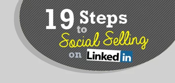 Social Selling sur LinkedIn : 19 étapes pour une stratégie de médias sociaux rentable [Infographic]