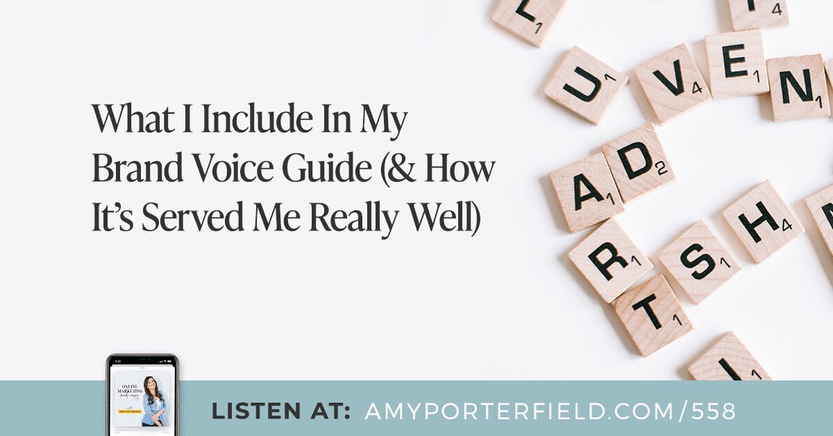 #558 : Ce que j’inclus dans mon guide vocal de marque (et comment cela m’a vraiment bien servi) – Amy Porterfield