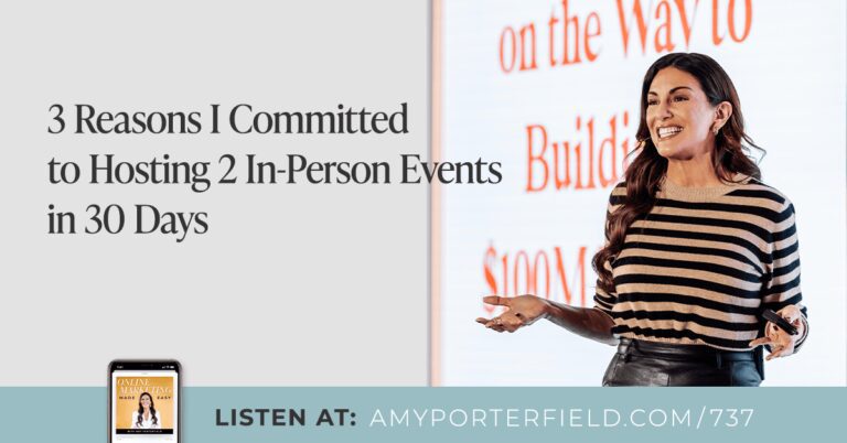 # 737: 3 raisons que je me suis engagée à organiser des événements en personne – Amy Porterfield