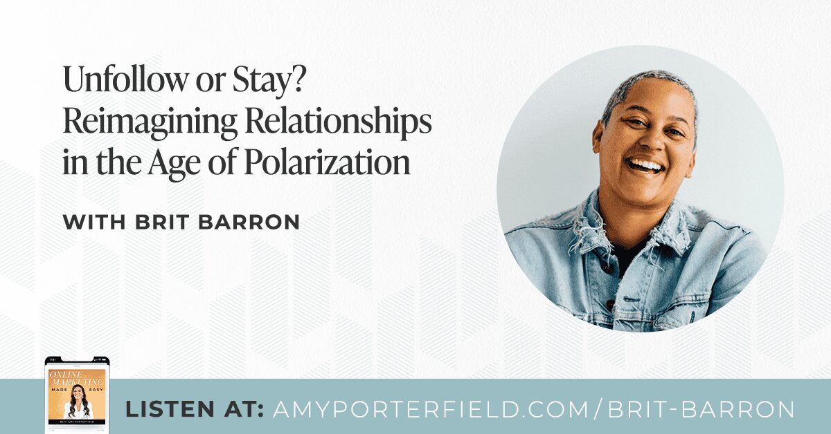 Bonus: réinventer les relations à l'ère de la polarisation – Amy Porterfield