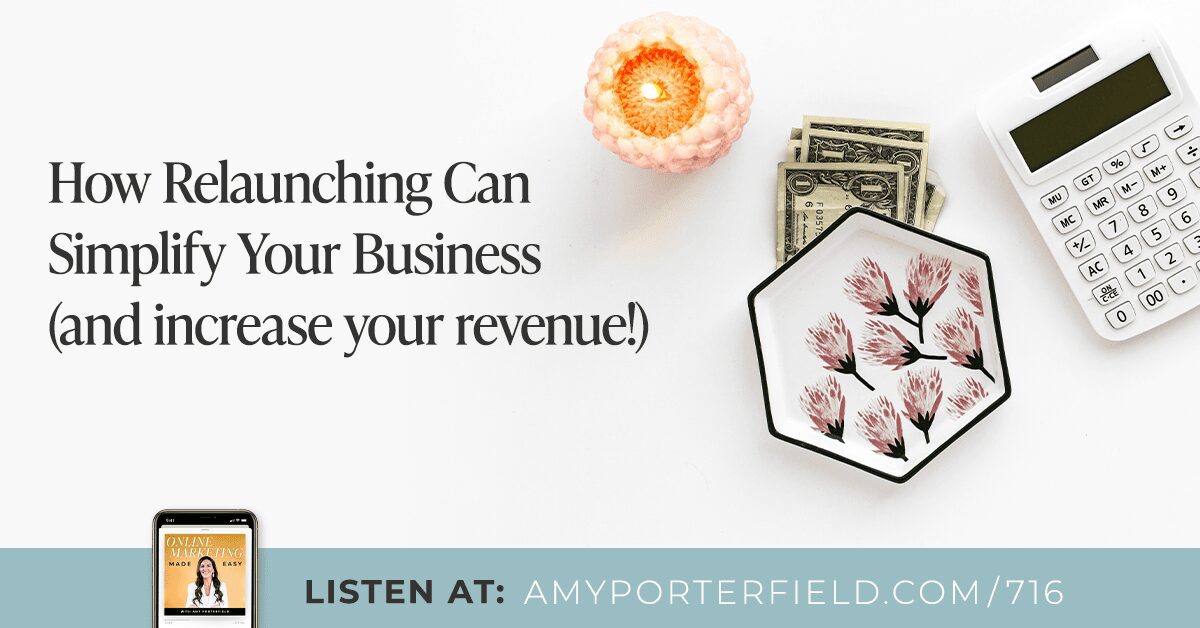 # 716: Comment la relance peut simplifier votre entreprise – Amy Porterfield