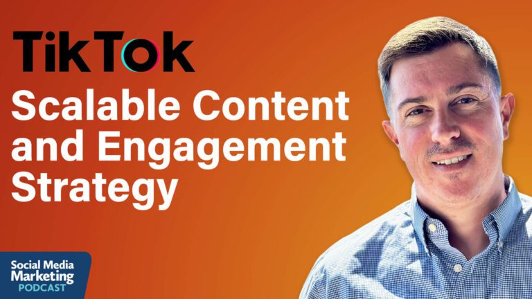 La façon la plus intelligente de se développer sur TikTok en 2025 : Social Media Examiner