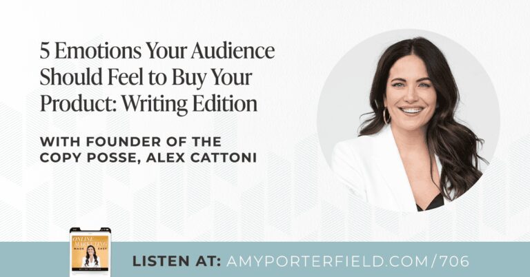 #706 : 5 émotions que votre public devrait ressentir en achetant votre produit : édition écrite avec le fondateur de The Copy Posse, Alex Cattoni – Amy Porterfield
