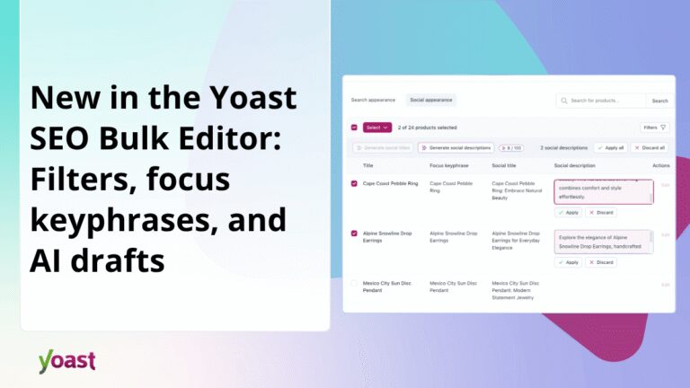 Quoi de neuf dans l&rsquo;éditeur Yoast SEO Bulk